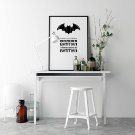 Plakat: 'ALWAYS BE YOURSELF'