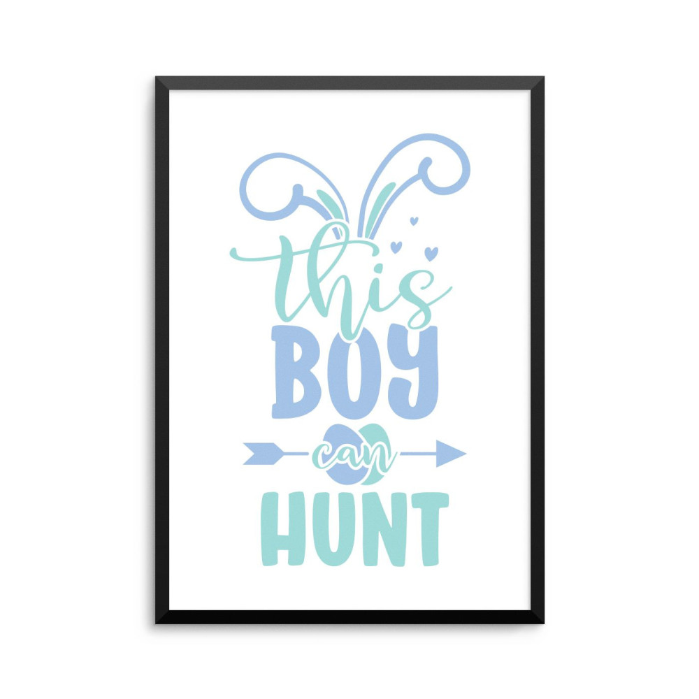 Plakat: 'this Boy can HUNT'