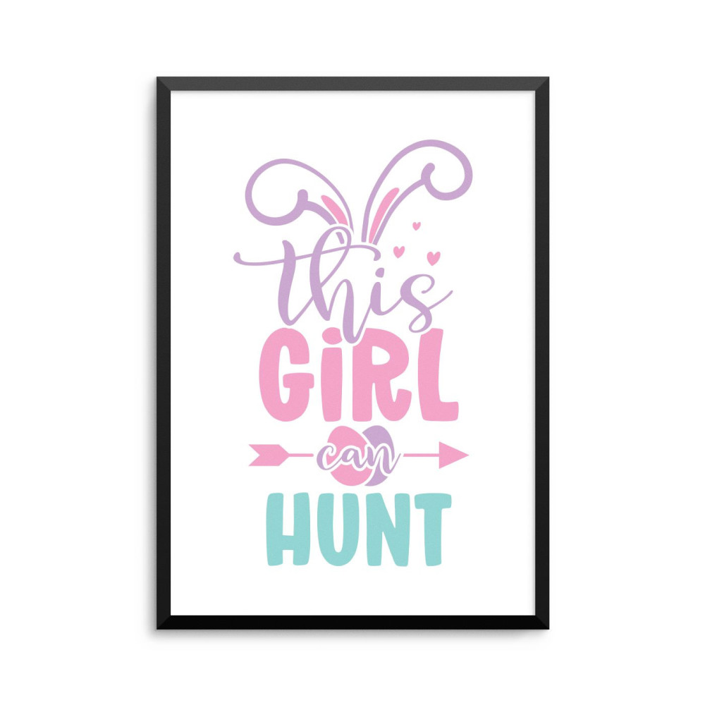 Plakat: 'this Girl can HUNT'
