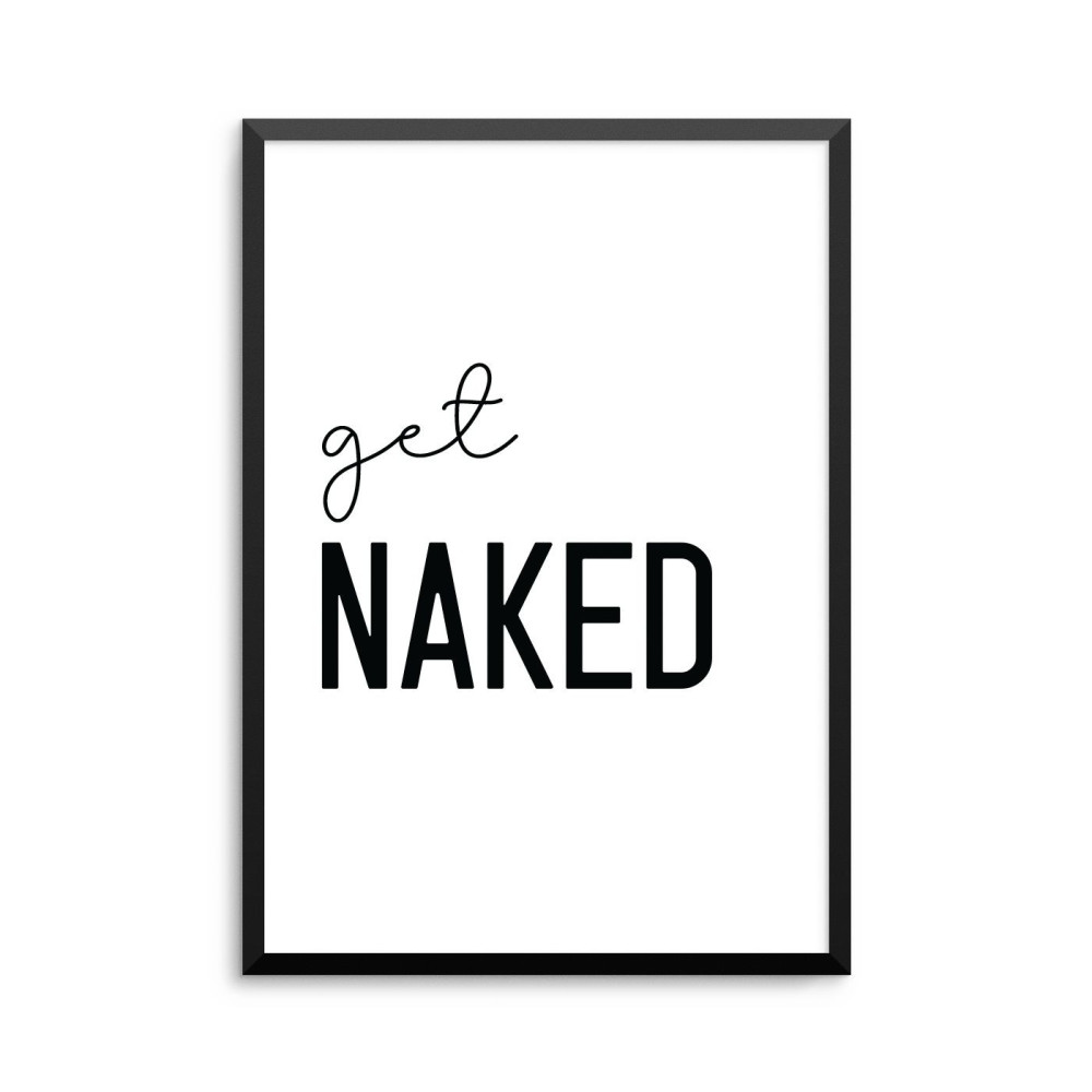Plakat: 'get NAKED', citat