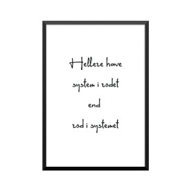 Plakat: 'Hellere have...