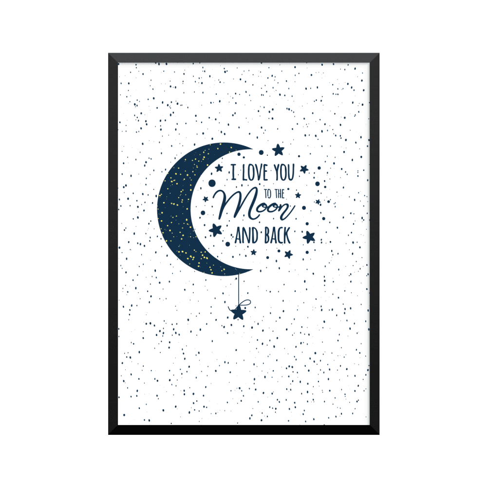 Plakat: 'I LOVE YOU TO THE Moon AND BACK'