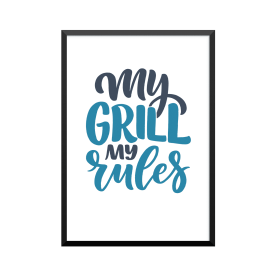 Plakat: 'my GRILL my rules'