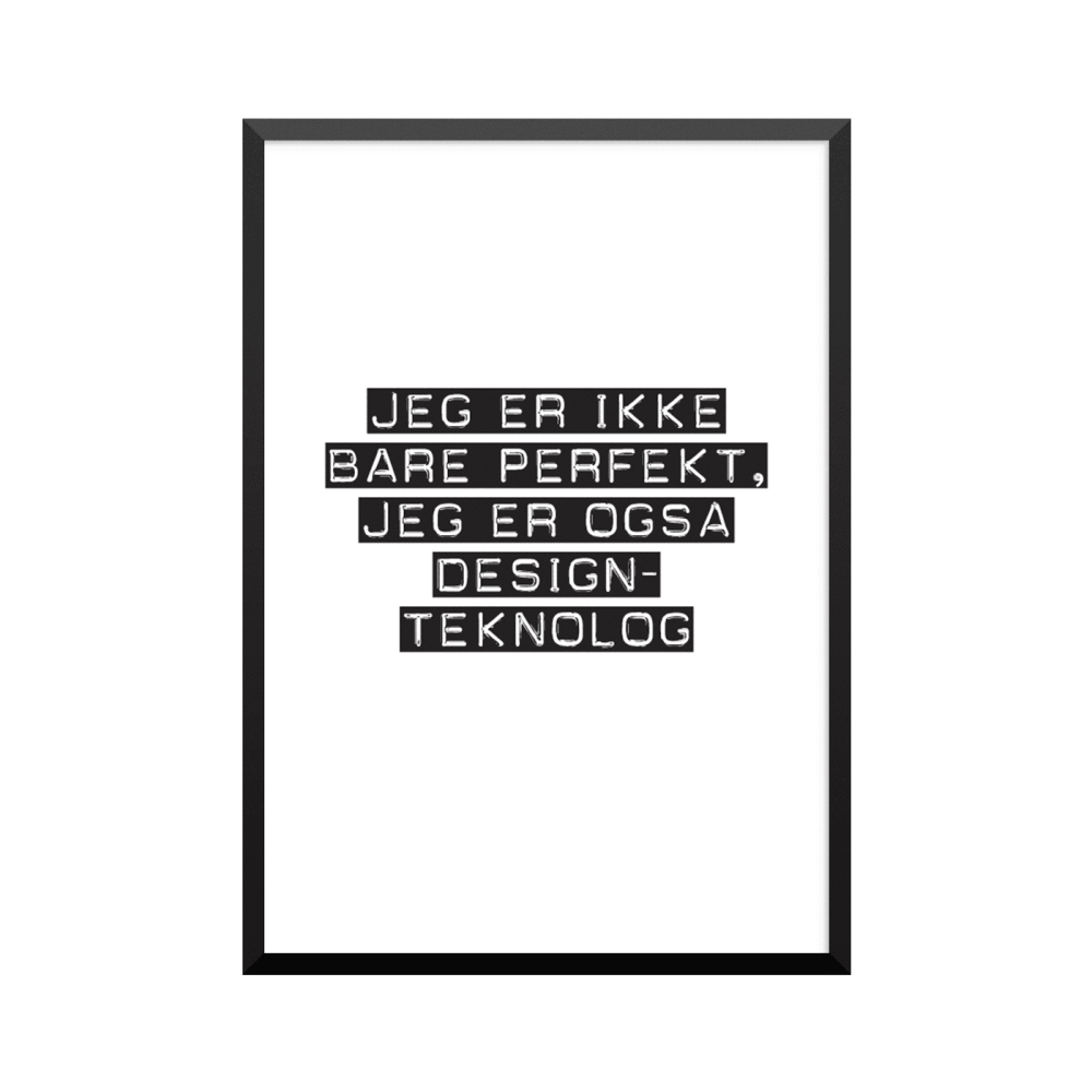 Plakat: Designteknolog