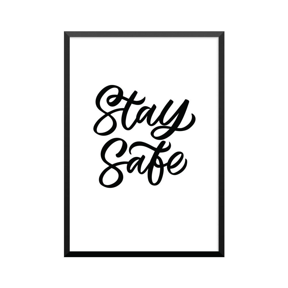 Plakat: 'Stay Safe'