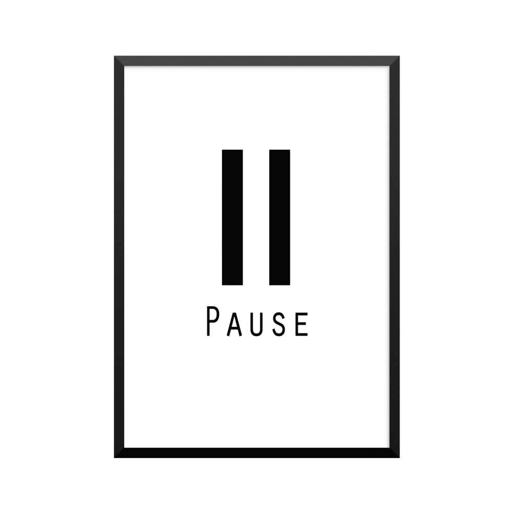 Plakat: 'Pause'
