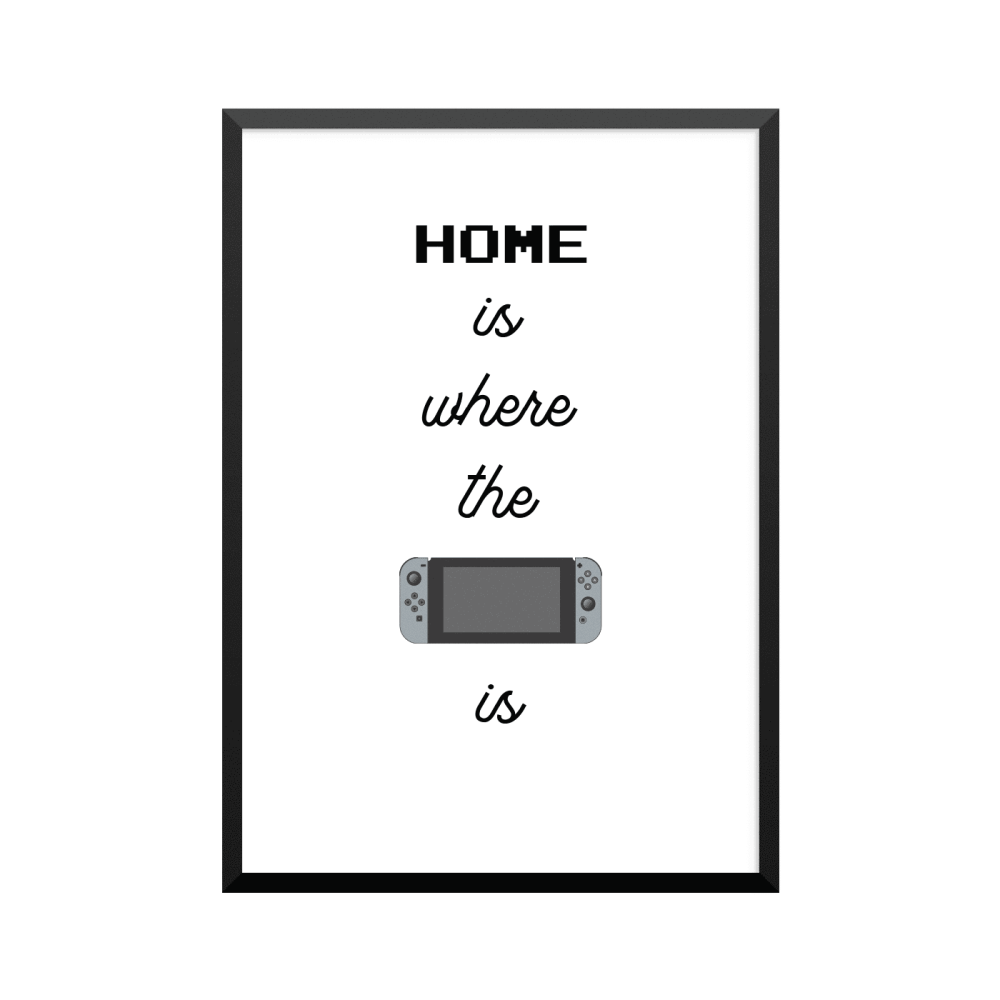 Plakat: 'HOME is where the game is', Nintendo Switch