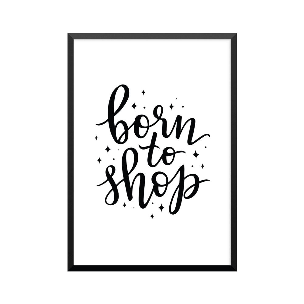 Plakat: 'born to shop'