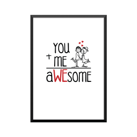 Plakat: 'you and me aWEsome'