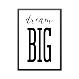 Plakat: 'dream BIG'
