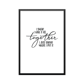 Plakat: 'I SWEAR I HAVE IT...