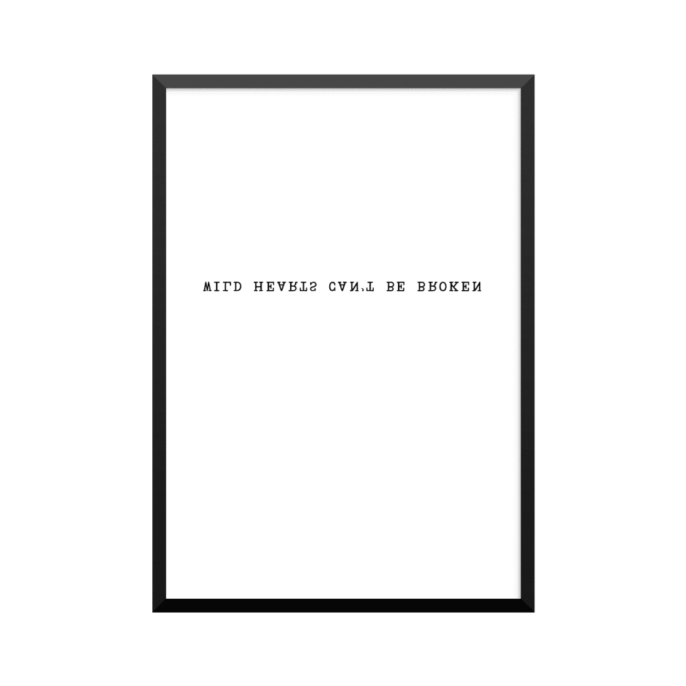 Plakat: 'WILD HEARTS CAN'T BE BROKEN'