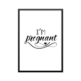 Plakat: 'I'M pregnant'