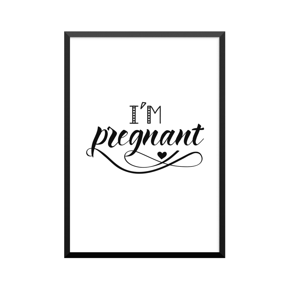 Plakat: 'I'M pregnant'