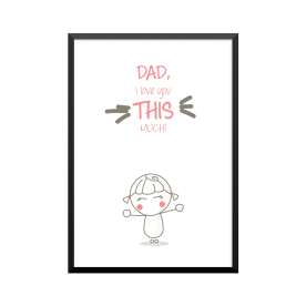 Plakat: 'DAD I love you...