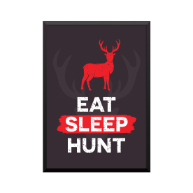 Plakat: 'Eat Sleep Hunt'