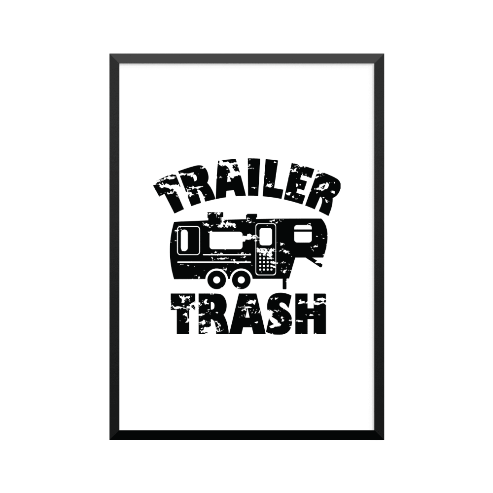 Plakat: 'Trailer trash' 2