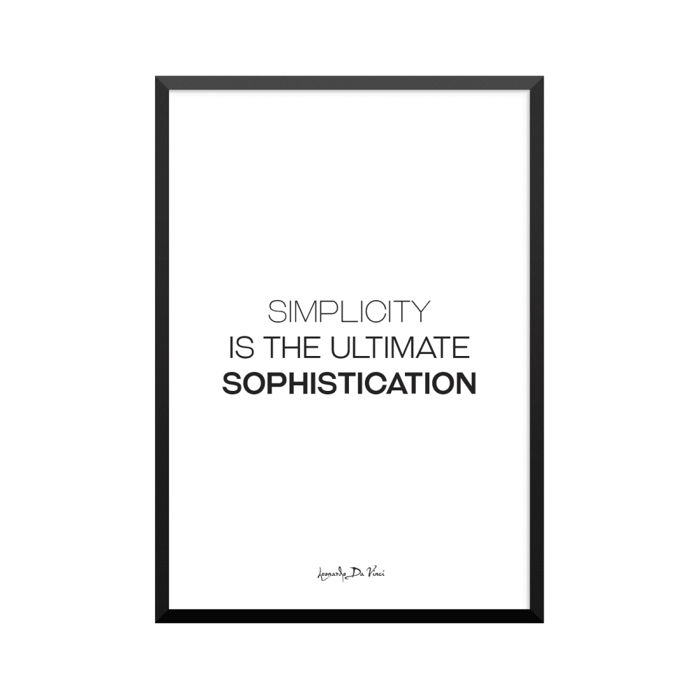 Plakat: Simplicity Is The Ultimate Sophistication