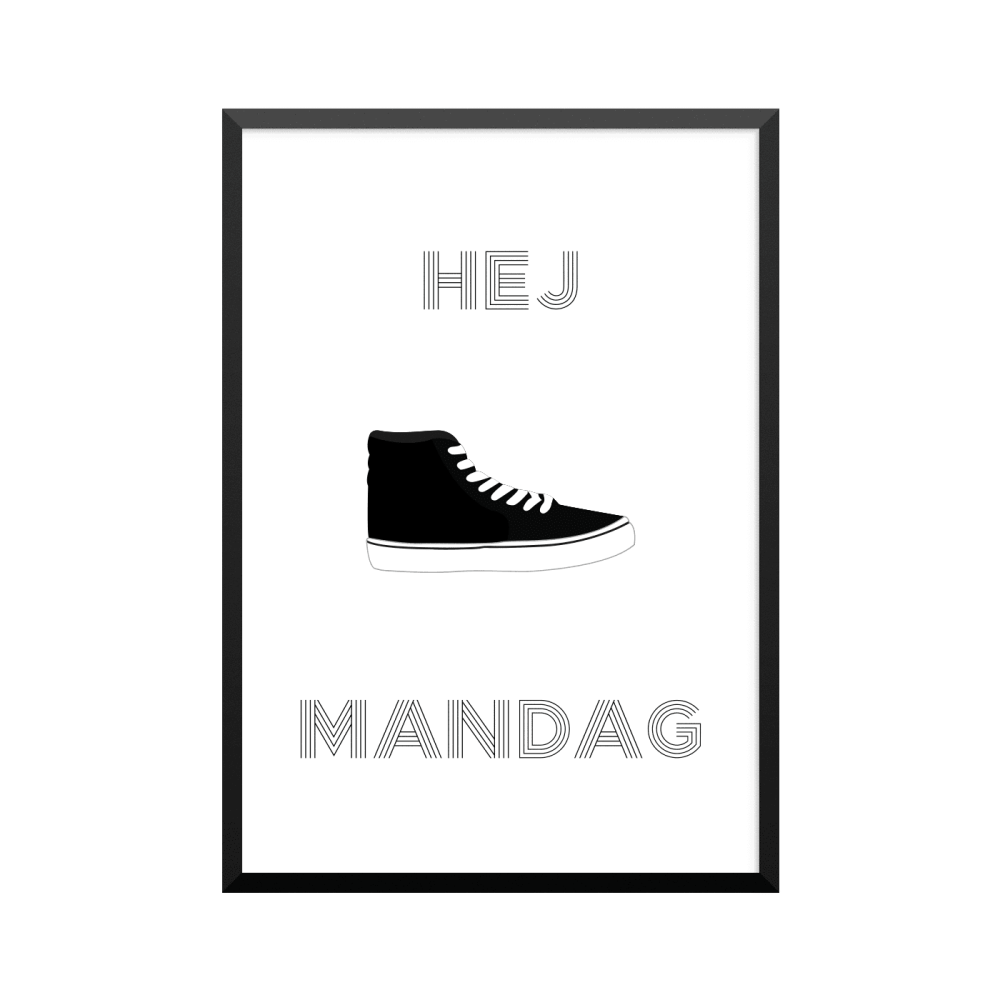 Plakat: 'Hej mandag'
