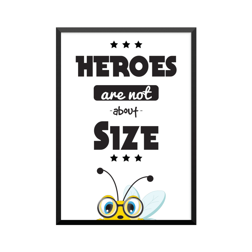 Plakat: Citat 'Heros Are Not About Size'