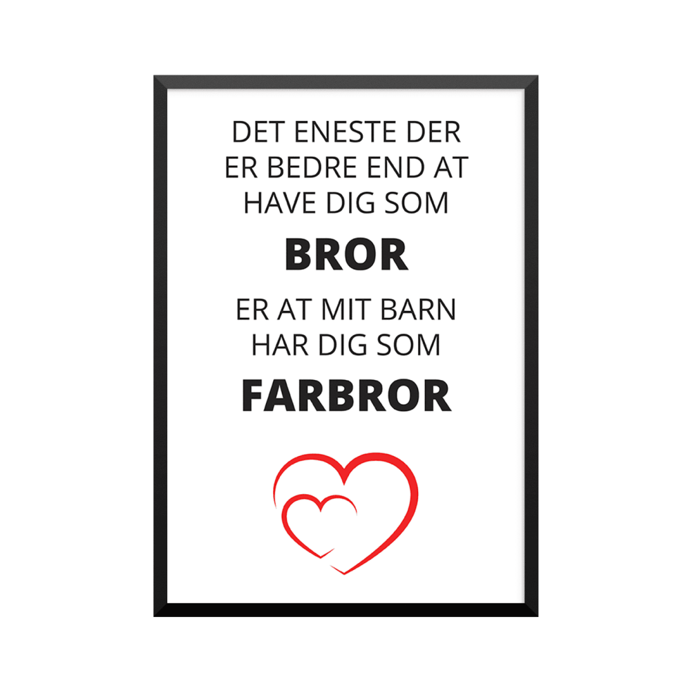 Plakat: 'Det eneste', bror, farbror, barn