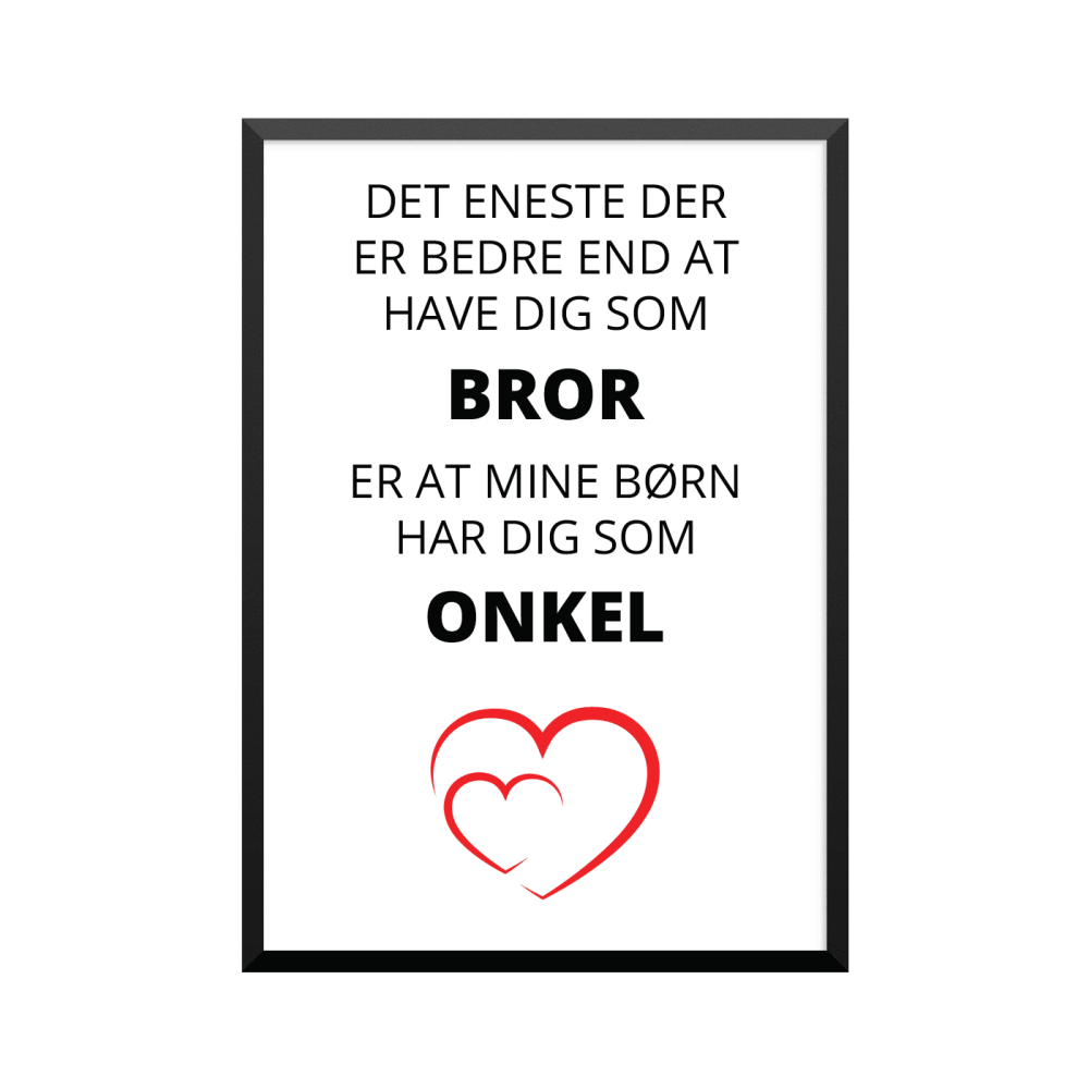 Plakat: 'Det eneste', bror, onkel, børn