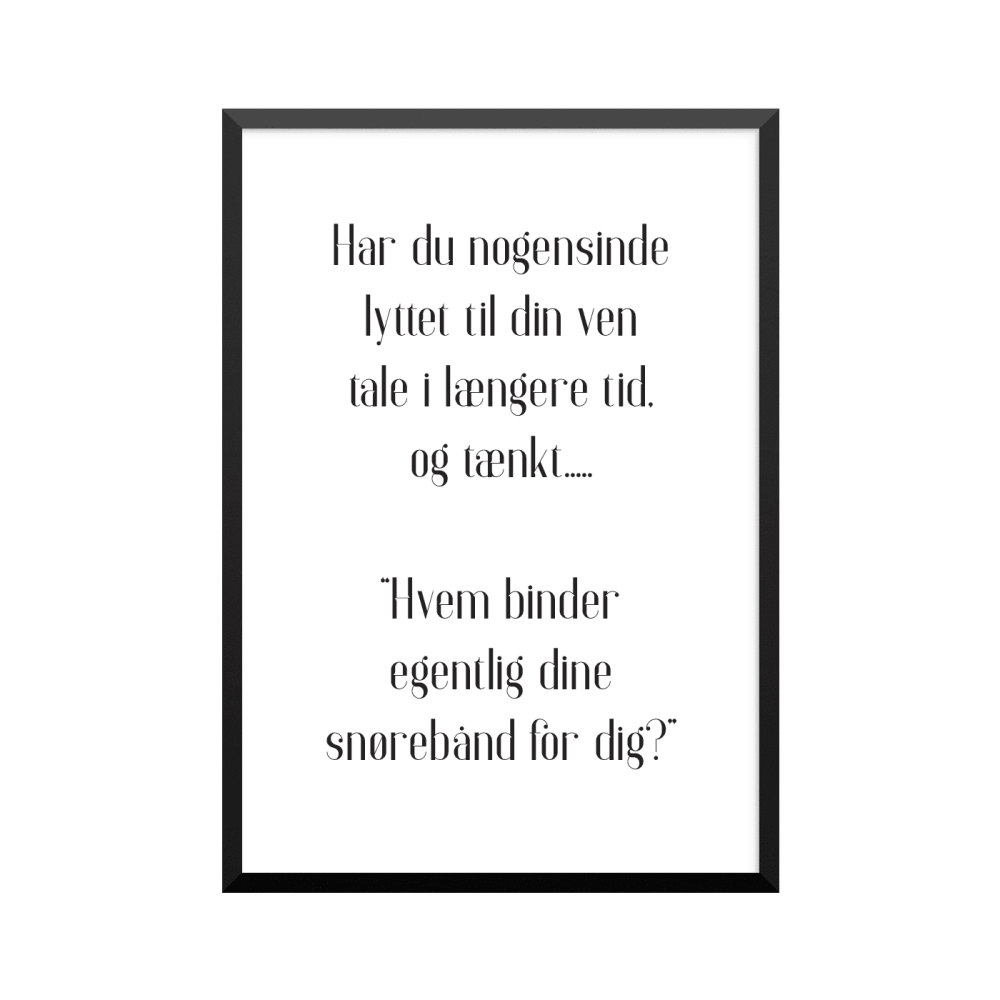 Plakat: 'Har du nogensinde lyttet til din ven'