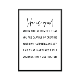 Plakat: 'life is good',...