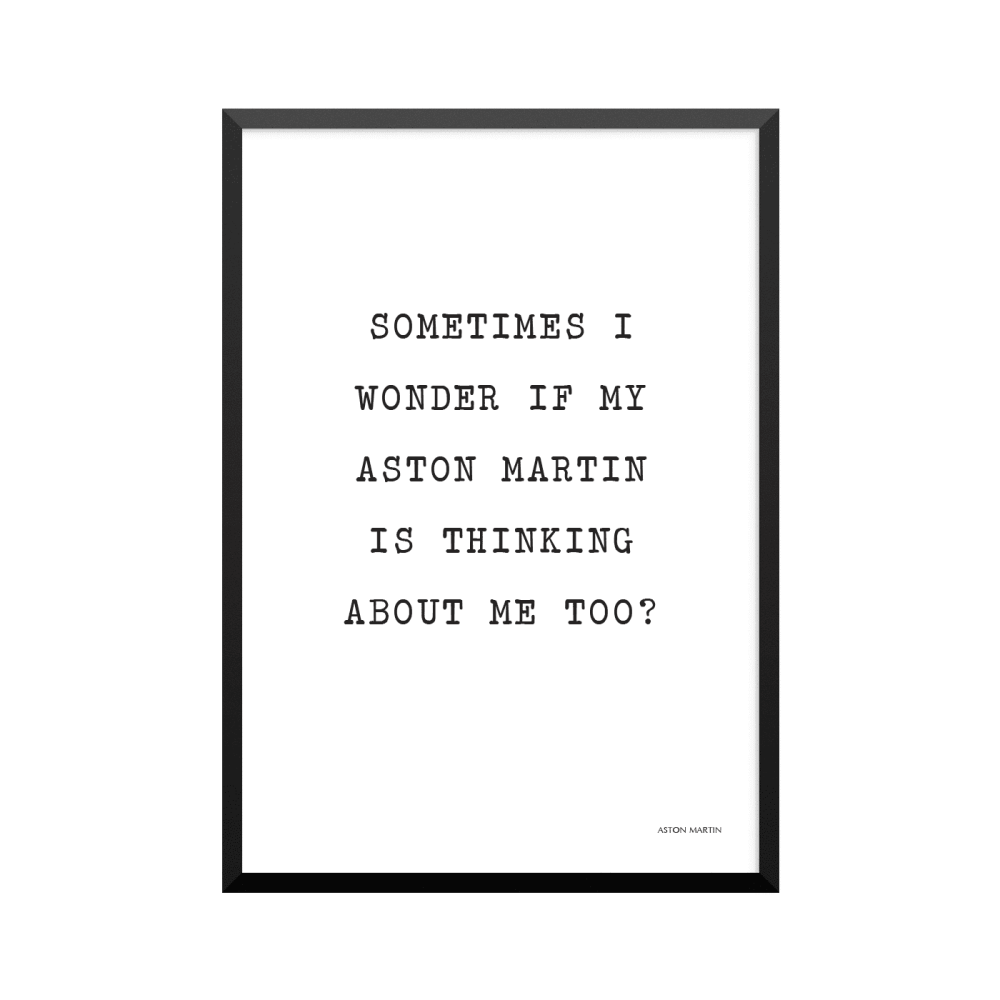 Plakat: 'SOMETIMES I WONDER', ASTON MARTIN