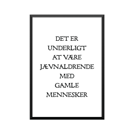 Plakat: 'DET ER UNDERLIGT...
