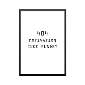 Plakat: '404 MOTIVATION...
