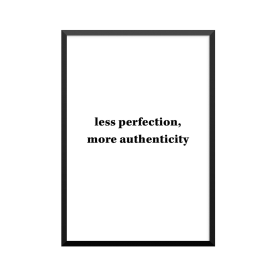 Plakat: 'less perfection,...