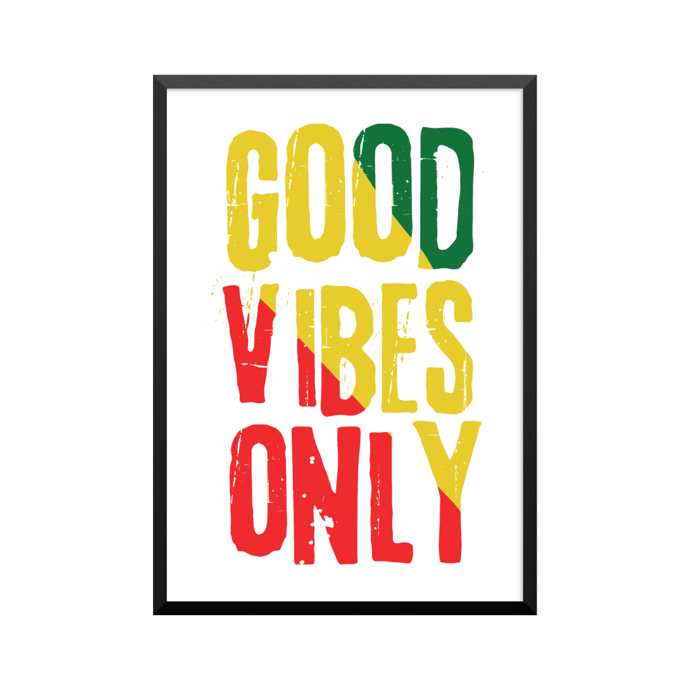 Plakat: 'GOOD VIBES ONLY'