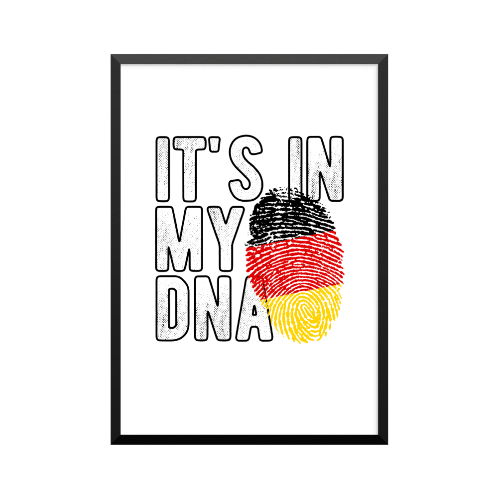 Plakat: 'IT'S IN MY DNA', GERMAN, GERMANY, DNA plakat