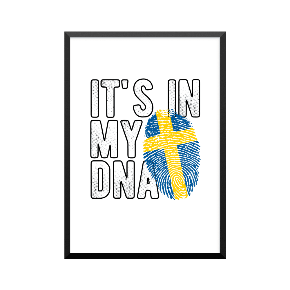 Plakat: 'IT'S IN MY DNA', SWEDISH, SWEDEN, DNA plakat
