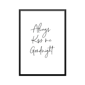 Plakat: 'Always Kiss me...