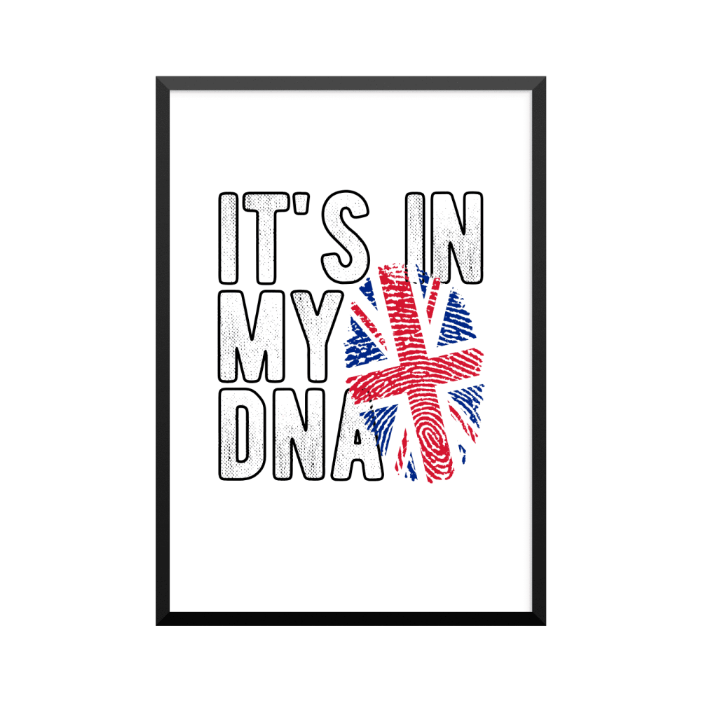 Plakat: 'IT'S IN MY DNA', BRITISH, UNITED KINGDOM, DNA plakat