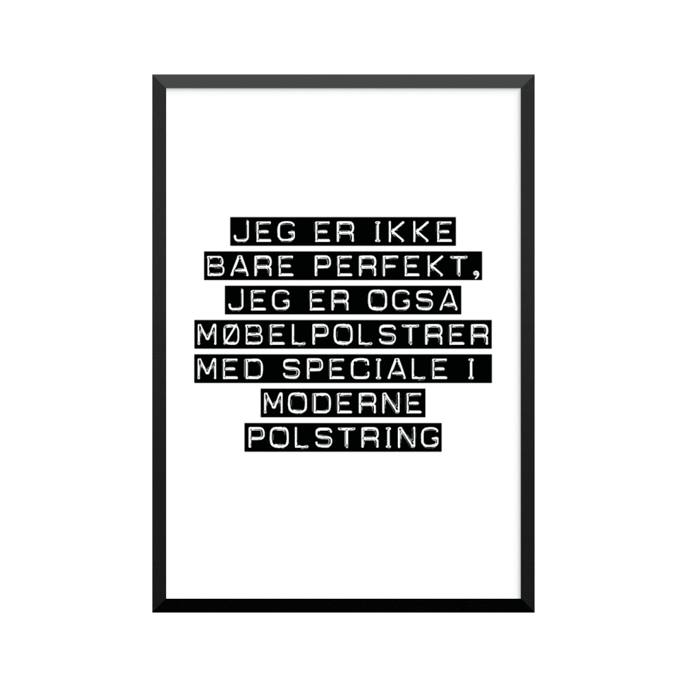 Plakat: Møbelpolstrer med speciale i moderne polstring